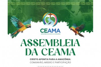 CEAMA Realiza II Assembleia Presencial em Manaus: Fortalecendo a Missão da Igreja na Amazônia