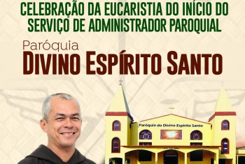 Celebração da Eucaristia do início do serviço de Administrador Paroquial