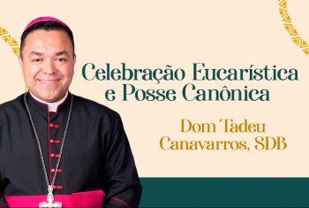 Prelazia de Itacoatiara convida para Celebração Eucarística e Posse Canônica de Dom Edmilson Tadeu Canavarros