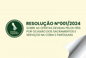 SOBRE AS OFERTAS DEVIDAS PELOS FIÉIS POR OCASIÃO DOS SACRAMENTOS E SERVIÇOS NA CÚRIA E PARÓQUIAS