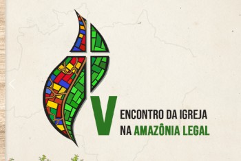 V Encontro da Igreja na Amazônia Legal reunirá bispos, cardeais e lideranças pastorais em Manaus (AM)